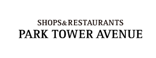 SHOPS&RESTAURANTS PARK TOWER AVENUE